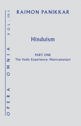 Hinduism- Part ONE - The vedic experience- Manthranjari